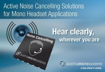 奥地利微电子主动降噪IC实现零噪音听觉体验