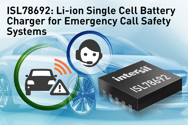 Intersil推出电池充电器ISL78692